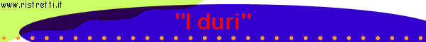 "I duri"