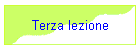 Terza lezione