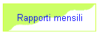 Rapporti mensili
