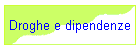 Droghe e dipendenze